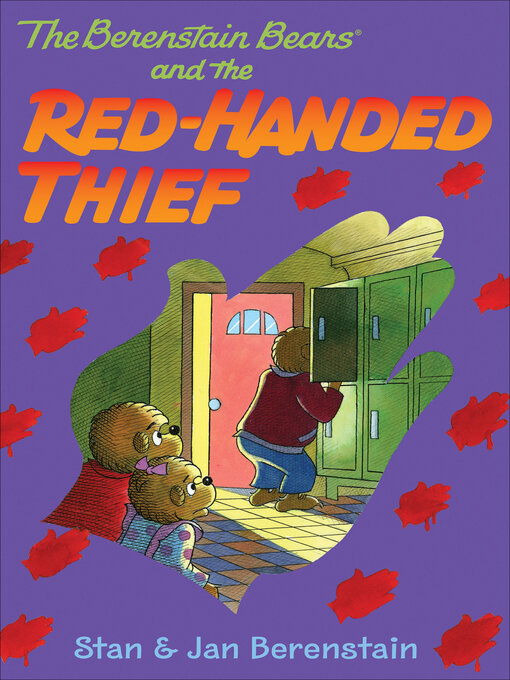 Title details for The Berenstain Bears and the Red-Handed Thief by Stan Berenstain - Wait list